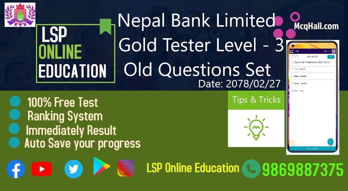 Nepal Bank Limited (Gold Tester) Old Questions Set 102 MCQ Hall